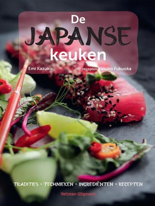 De Japanse keuken (Tradities, technieken, ingrediënten & recepten)